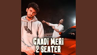 GAADI MERI 2 SEATER