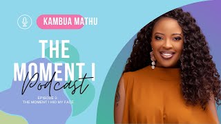 Darling x SLA | The Moment I Podcast ft. Kambua | Podcast Trailer