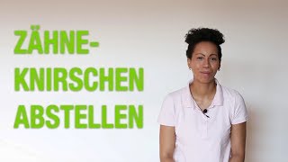 Wie du schnell dein Zähneknirschen loswerden kannst!