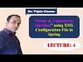 Setter Injection in Spring using XML | Constructor Injection in Spring using XML | Dr Vipin Classes