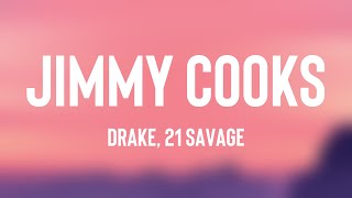 Jimmy Cooks - Drake, 21 Savage (Lyrics Video) 🥁
