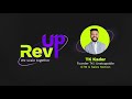 RevUp |  Tk Kader