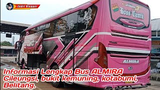 Jadwal keberangkatan dan tarif Bus Almira cileungsi kotabumi, bukit kemuning, belitang