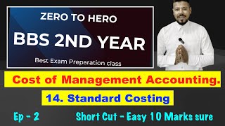 #2 Standard Costing !! Ep 2 !! Ch 14 !! Cost of Management Accounting !! BBS 2nd !! BBA !! TU !!