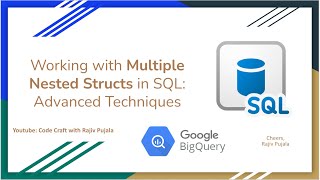90. Working with Multiple Nested Structs in SQL - Advanced Techniques