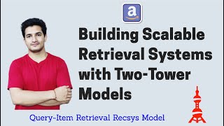 Building Scalable Retrieval System with Two-Tower Models | Query-Item Retrieval Recsys Model | ML AI