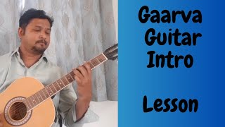 Gaarva Guitar Intro Lesson | Milind Ingle | kishore Kadam(Saumitra)