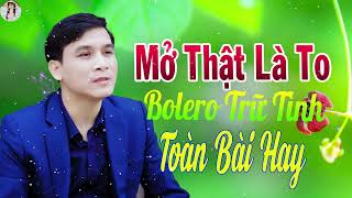 Mở Thật Là To LK Nhạc Trữ Tình Bolero SẾN XƯA KHÔNG QUẢNG CÁO➤LK Nhạc Rumba Trữ Tình TOÀN BÀI HAY