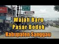 Kondisi Terbaru Pasar Bodok Pusat Damai || Kabupaten Sanggau Kalimantan Barat 2021