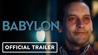 Babylon - Official "Naughty" Trailer (2022) Tobey Maguire, Brad Pitt, Margot Robbie
