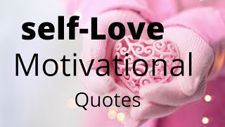 SelfLove And Be Yourself Quotes For Girls|Quotes About Self Love And Being Yourself||