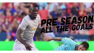 Manchester United | Pre-Season 2017 | All The Goals