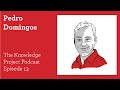 Pedro Domingos —The Knowledge Project #13