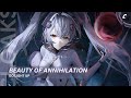 Nightcore - Beauty Of Annihilation | (lyrics)