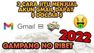 CARA JUAL AKUN GMAIL DI BAYAR DOLLAR ? GAMPANG NO RIBET MAKIN CUAN $$ - 2022