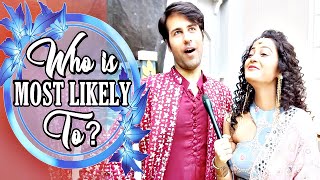 EXCLUSIVE! Kaveri Priyam \u0026 Ritvik Arora | Who Is Most Likely To? | Yeh Rishtey Hai Pyaar Ke | KuKu