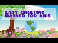 The greetings song | Songs for kids | Cartoon songs for kids | Kids rhymes | kids fun learning video