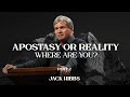 Apostasy or Reality: Where Are You? - Part 2 (Hebrews 10:26-31)