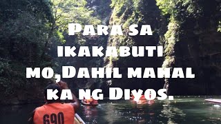 Para sa ikakabuti mo..Dahil mahal ka ng Diyos