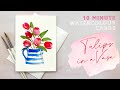 10-minute Watercolour Cards | Tulips in a vase