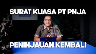 Surat Kuasa PT PNJA dalam Peninjauan Kembali