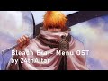 Bleach Era| Menu Theme OST| Composed by 24thAltar