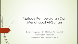 Metode Pembelajaran Dan Menghapal Al-Qur'an | Azzam Nashrullah | IAT | Smt 5