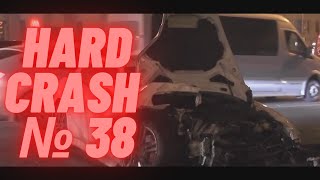 HARD CAR CRASHES / FATAL CAR CRASHES / FATAL ACCIDENT / SCARY ACCIDENTS - COMPILATION № 38