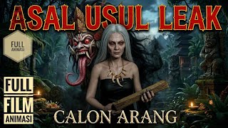 Asal Usul Leak | Film Animasi | Urban Legend Nusantara
