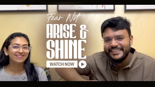 Fear Not!! Arise \u0026 shine | Jan 28 ,2025