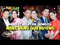 Song Ca Nhạc Vàng Quê Hương - Paris By Night 126
