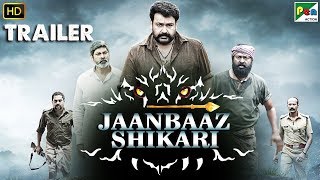 Jaanbaaz Shikari | Official Hindi Dubbed Trailer | Mohanlal, Jagapati Babu