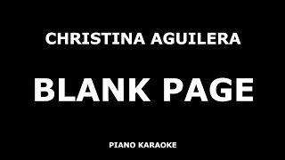 Christina Aguilera - Blank Page - Piano Karaoke [4K]