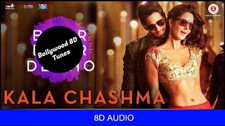 Kala Chashma [8D Music] | Baar Baar Dekho | Use Headphones | Hindi 8D Music