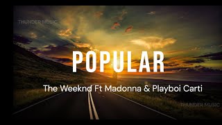 The Weeknd, Madonna, Playboi Carti - Popular