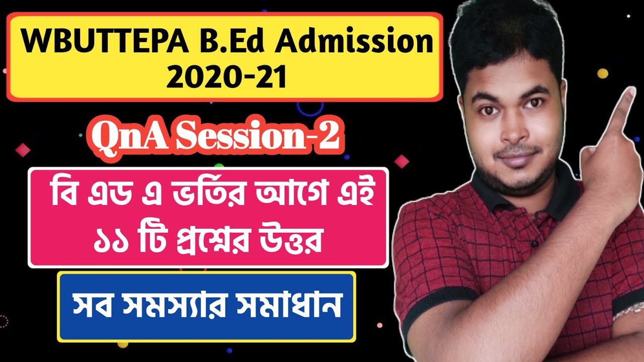 WBUTTEPA B.Ed Admission 2020-21 QnA Session | All Doubt Clearance ...