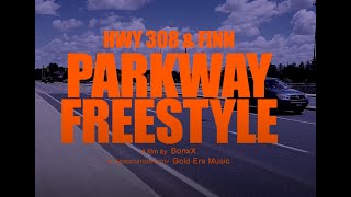 HWY 308 \u0026 Finn  - Parkway Freestyle (Official Video)