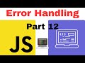 JavaScript Error Handling | Mastering Troubleshooting and Bug Fixing| 2023