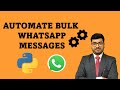SEND BULK WHATSAPP MESSAGES AUTOMATICALLY [WITH PYTHON & EXCEL]