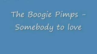 The Boogie Pimps - Somebody to love (Salt Shaker Remix)