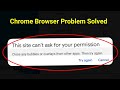 How To Fix This Site Can't Ask For Your Permission In Chrome Problem Solve