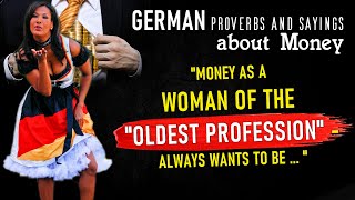 German Proverbs about Money, aphorisms, quotes, sayings
