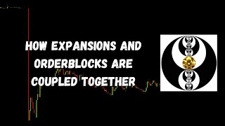 ICT Gems - How Expansions and Orderblocks are coupled together