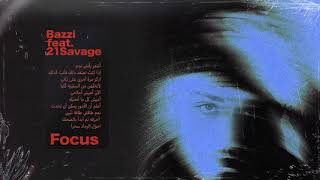 Bazzi - Focus Feat 21 Savage Official Audio