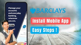 How to Install Barclays Mobile App !