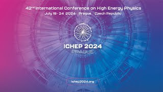 ICHEP 2024: Plenary session, Monday 3