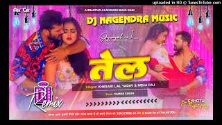 dj Nagendra music √√dj Nagendra music Bass king Tel lagadi bhojpuri song khesari lal yadav ka 2023