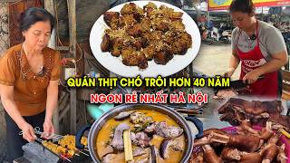 Quán thịt Chó Trôi ngon rẻ tại Hà Nội | Bà cô chia sẻ bí quyết 40 năm làm món Chó Trôi