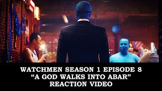 Watchmen Season 1 Episode 8 "A God Walks Into Abar" Reaction Video