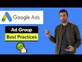 Google Ads Group (2022) - Google Ads Ad Groups Best Practices